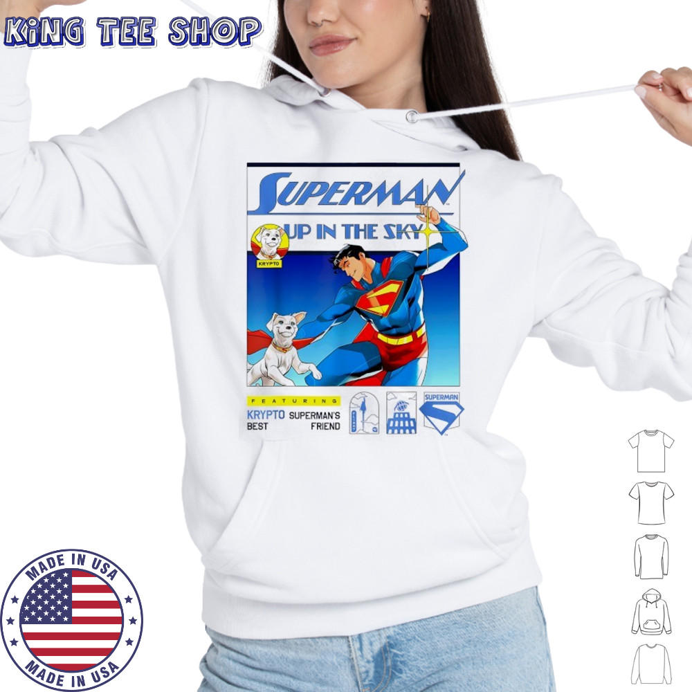 Superman 2025 Up in the Sky Krypto and Superman’s best friend shirt Hoodie