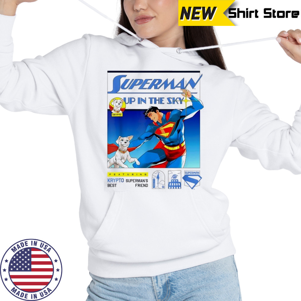 Superman 2025 Up in the Sky Krypto and Superman’s best friend shirt Hoodie