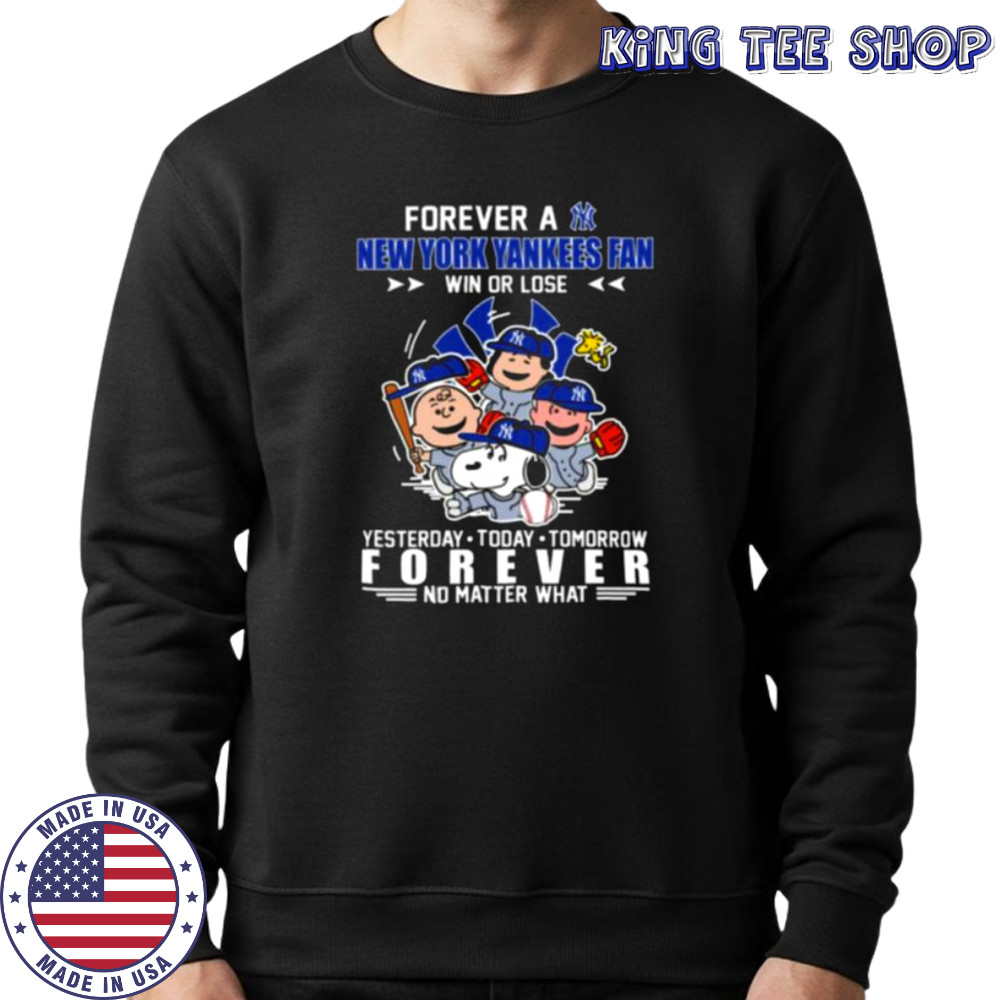 The Peanuts Characters Forever A New York Yankees Fan Win Or Lose shirt Sweatshirt