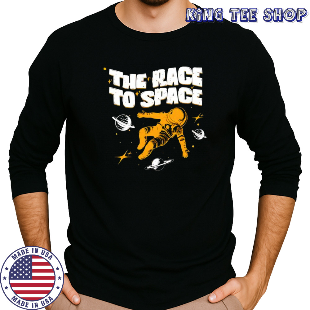 The Race To Space Astronaut shirt Long Sleeved