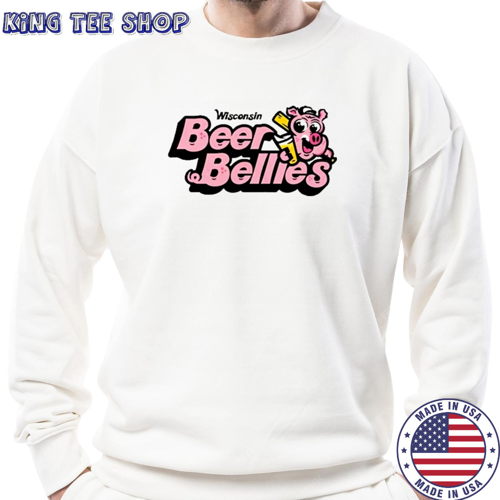 The Wisconsin Beer Bellies 2025 T-Shirt Sweatshirt
