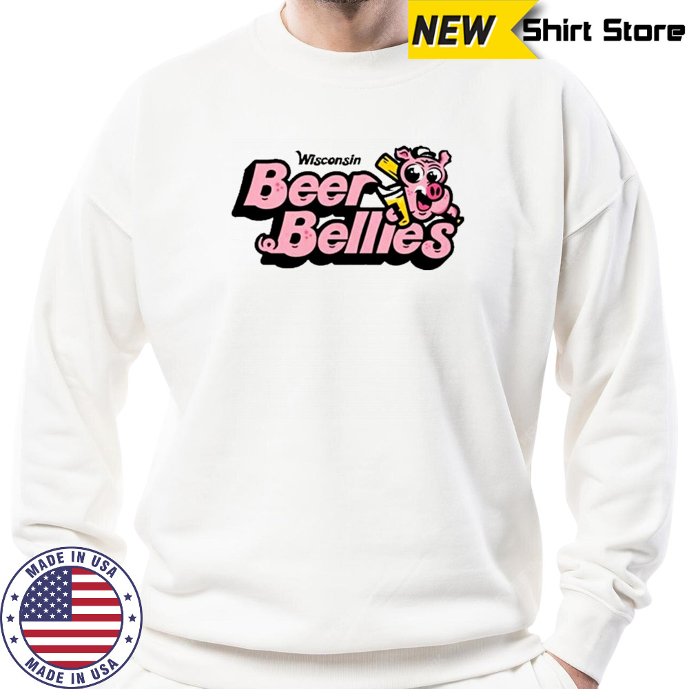 The Wisconsin Beer Bellies 2025 T-Shirt Sweatshirt