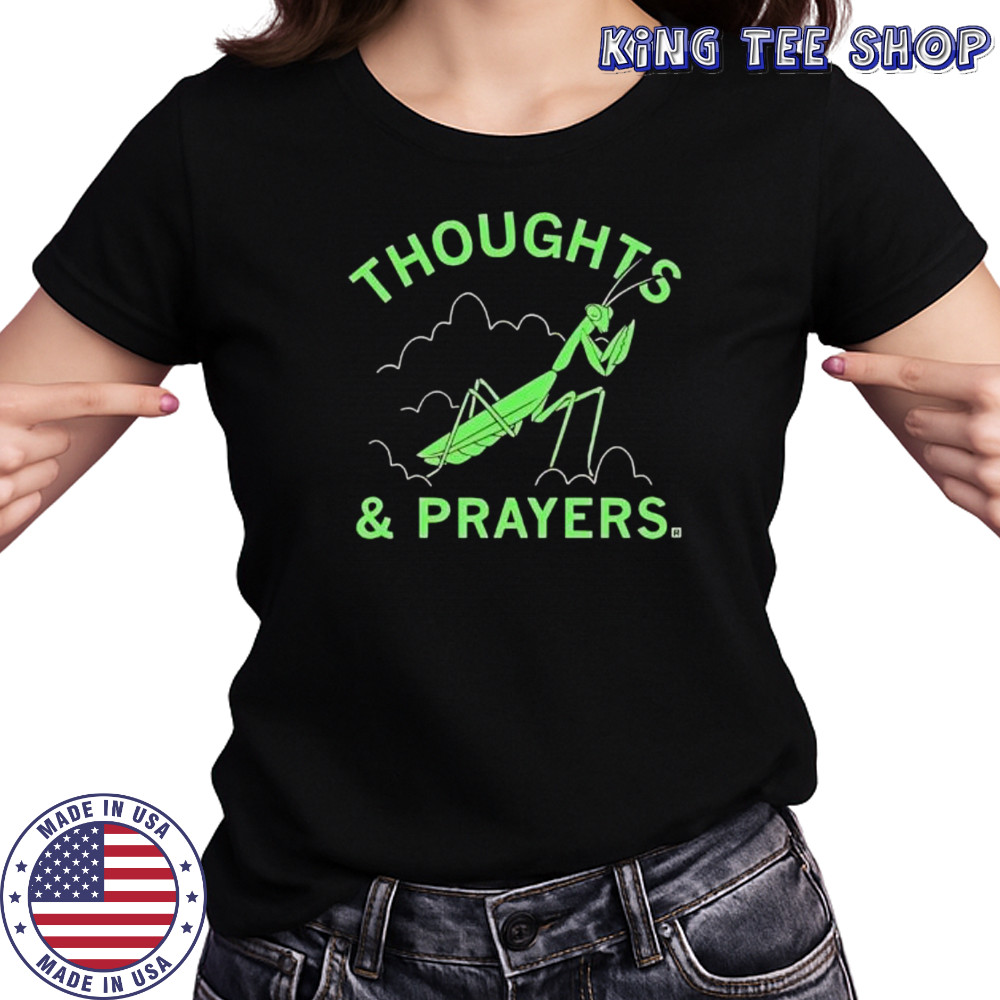 Thoughts and prayers mantis graphic shirt Women's T-shirt