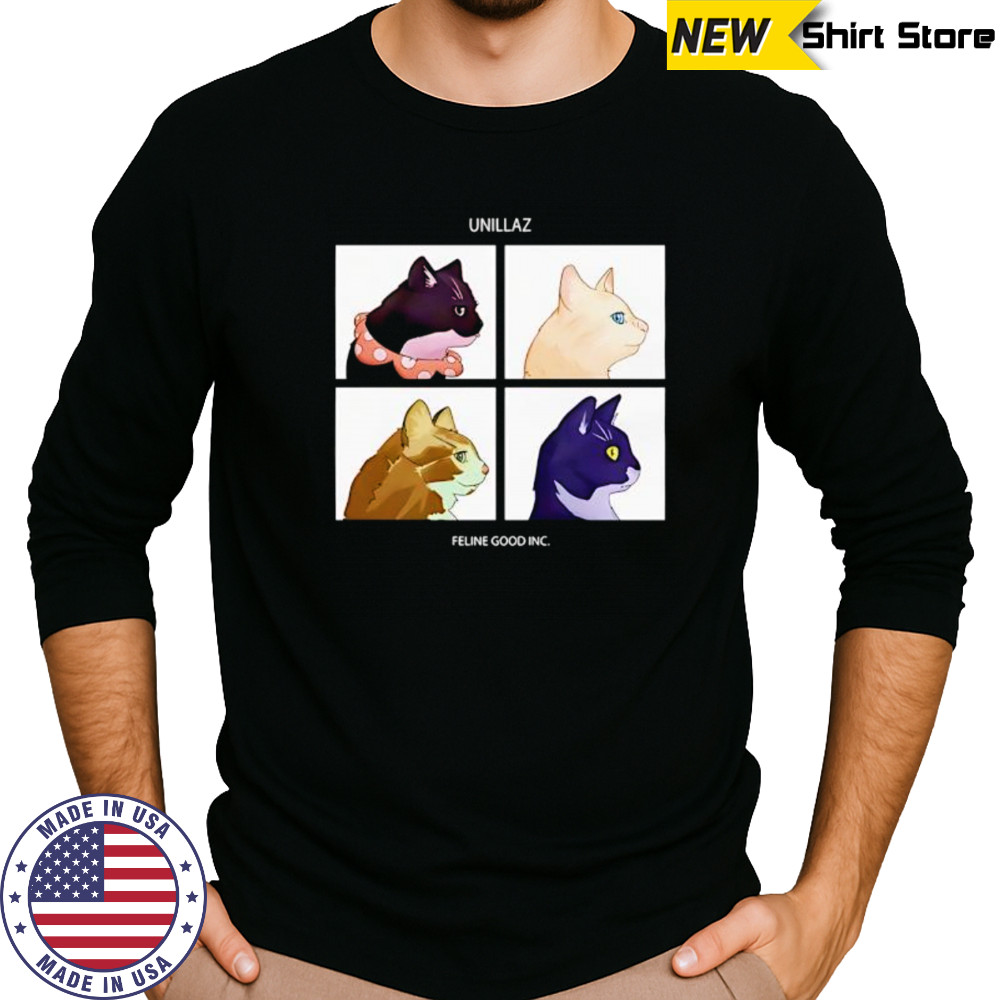 Unillaz Feline Good Inc Cats shirt Long Sleeved