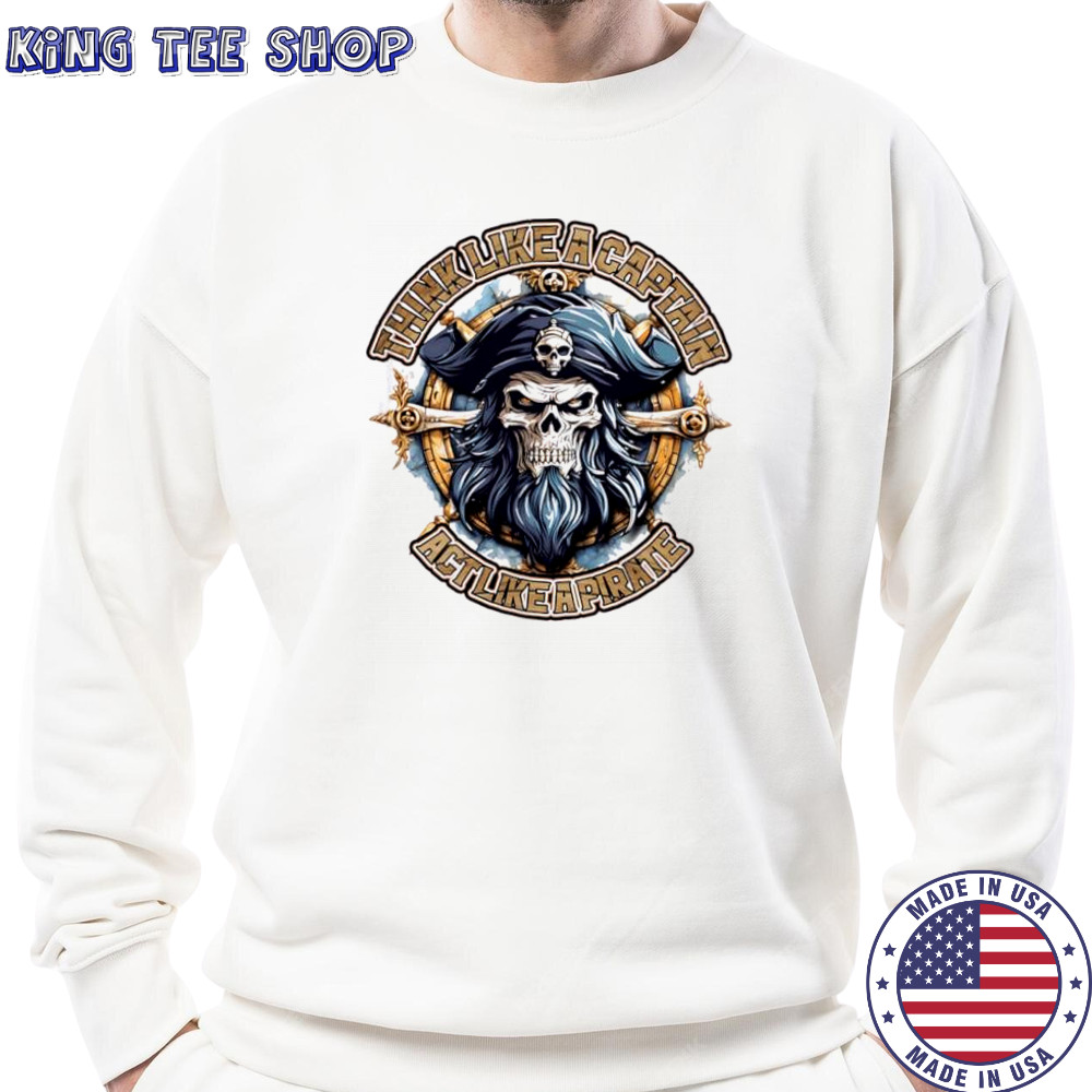 Act Like A Pirate Short Sleeve Performance shirt Sweatshirt