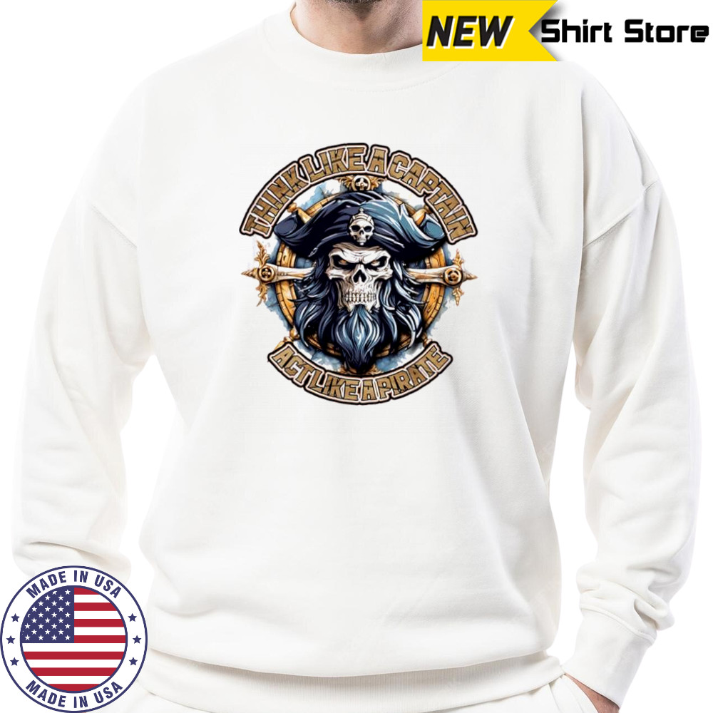 Act Like A Pirate Short Sleeve Performance shirt Sweatshirt