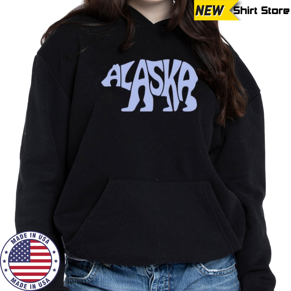 Alaska Bear Word shirt Hoodie