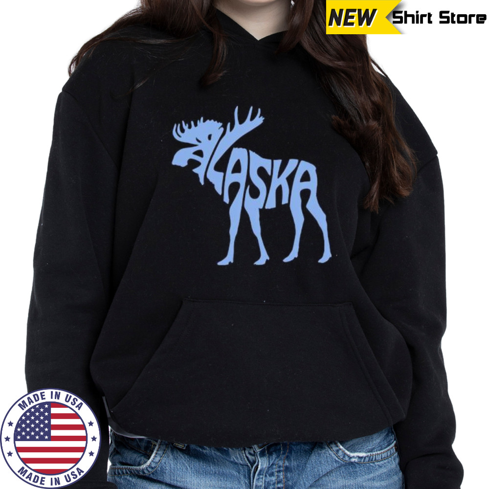 Alaska Moose Word shirt Hoodie