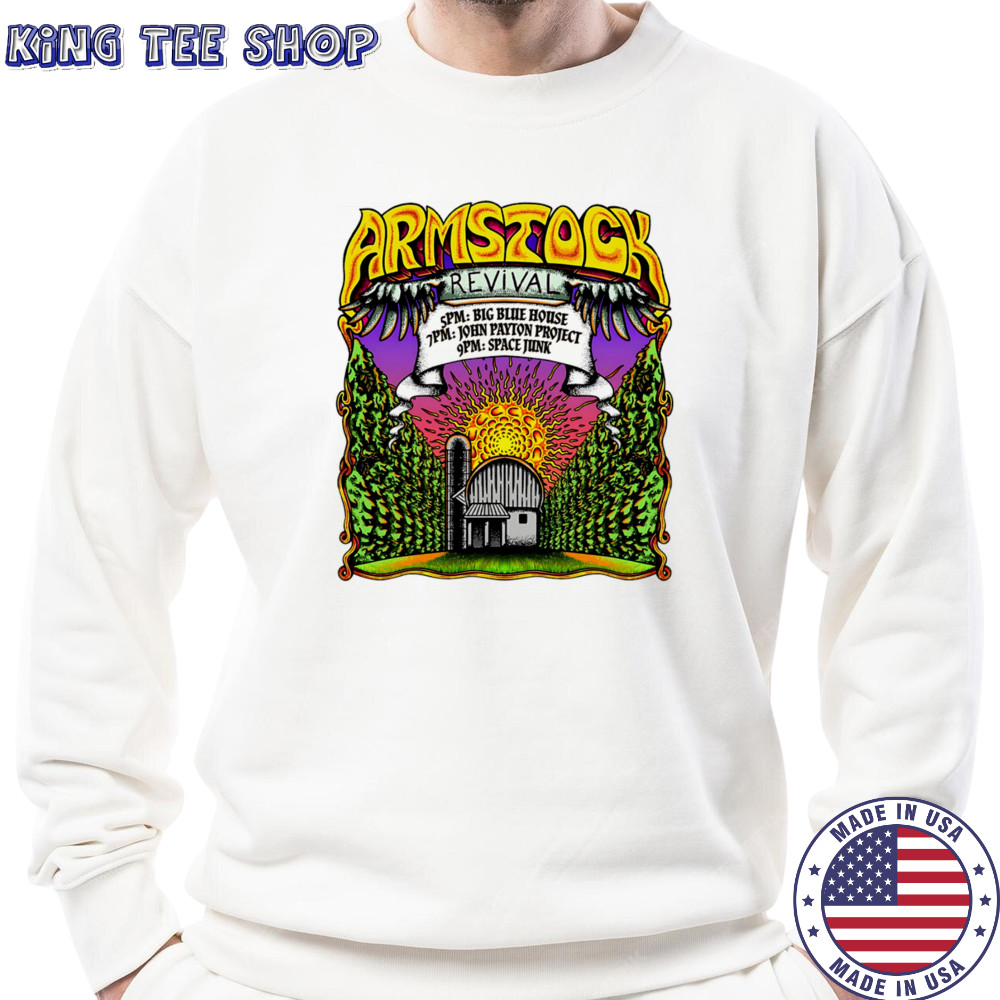 Armstock revival shirt Sweatshirt