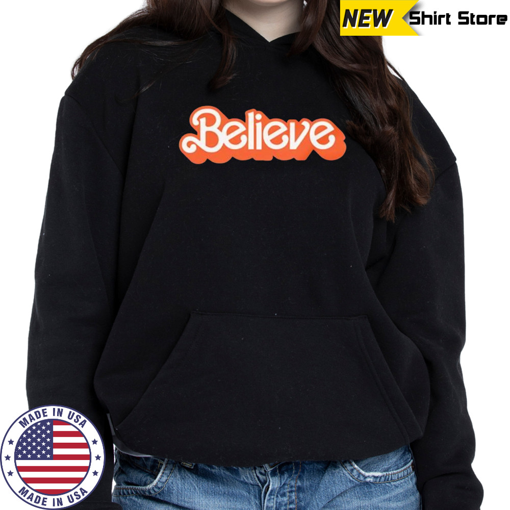 Believe Doll Logo shirt Hoodie