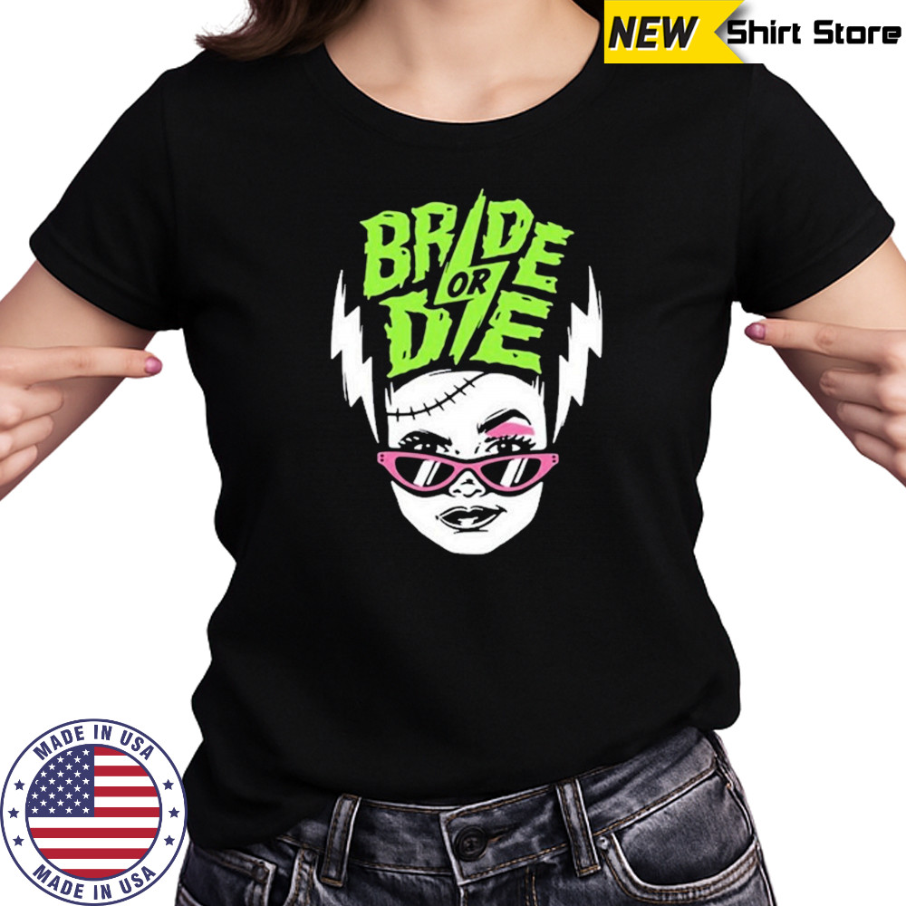 Bride Or Die T-shirt Women's T-shirt