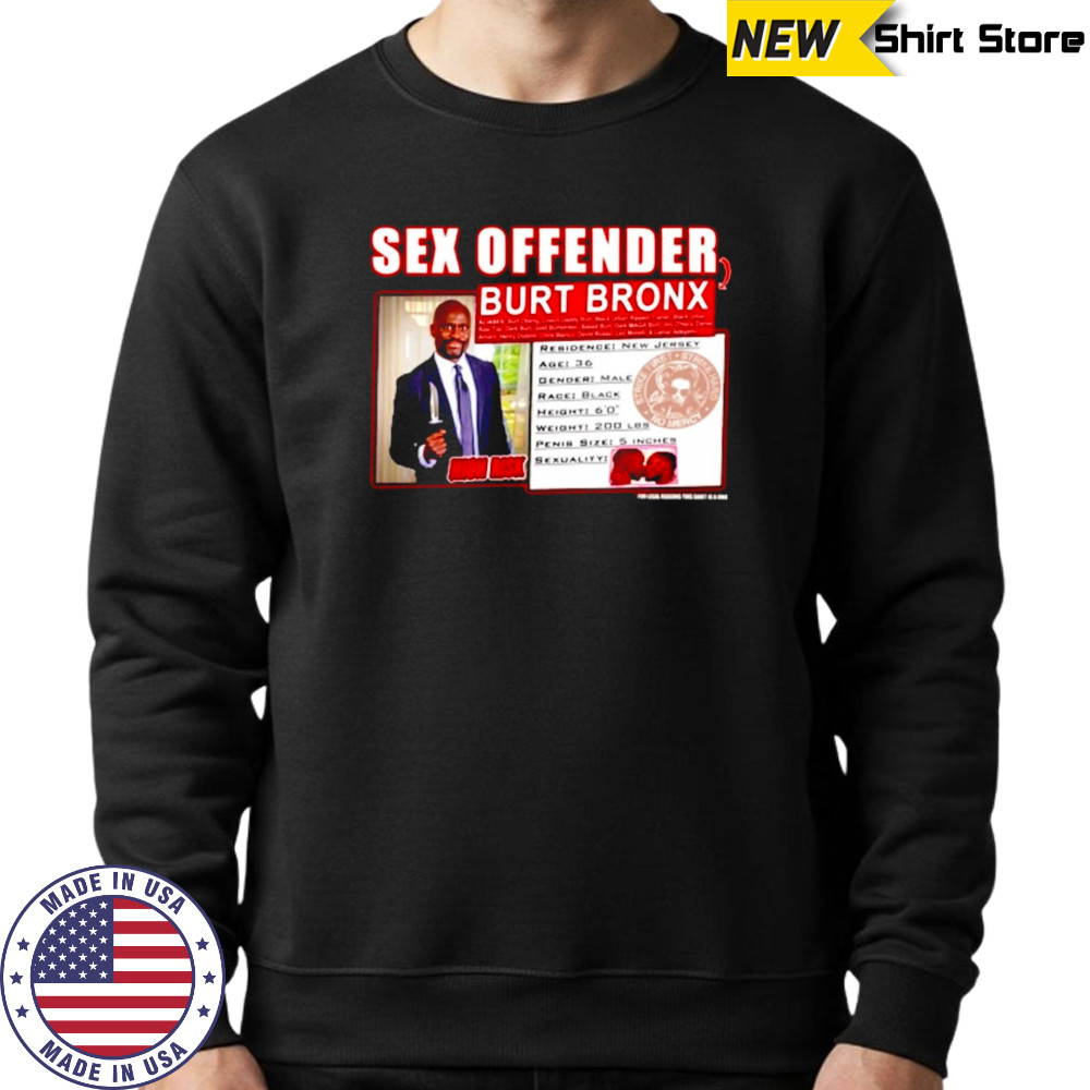 Burt Offender T-Shirt Sweatshirt