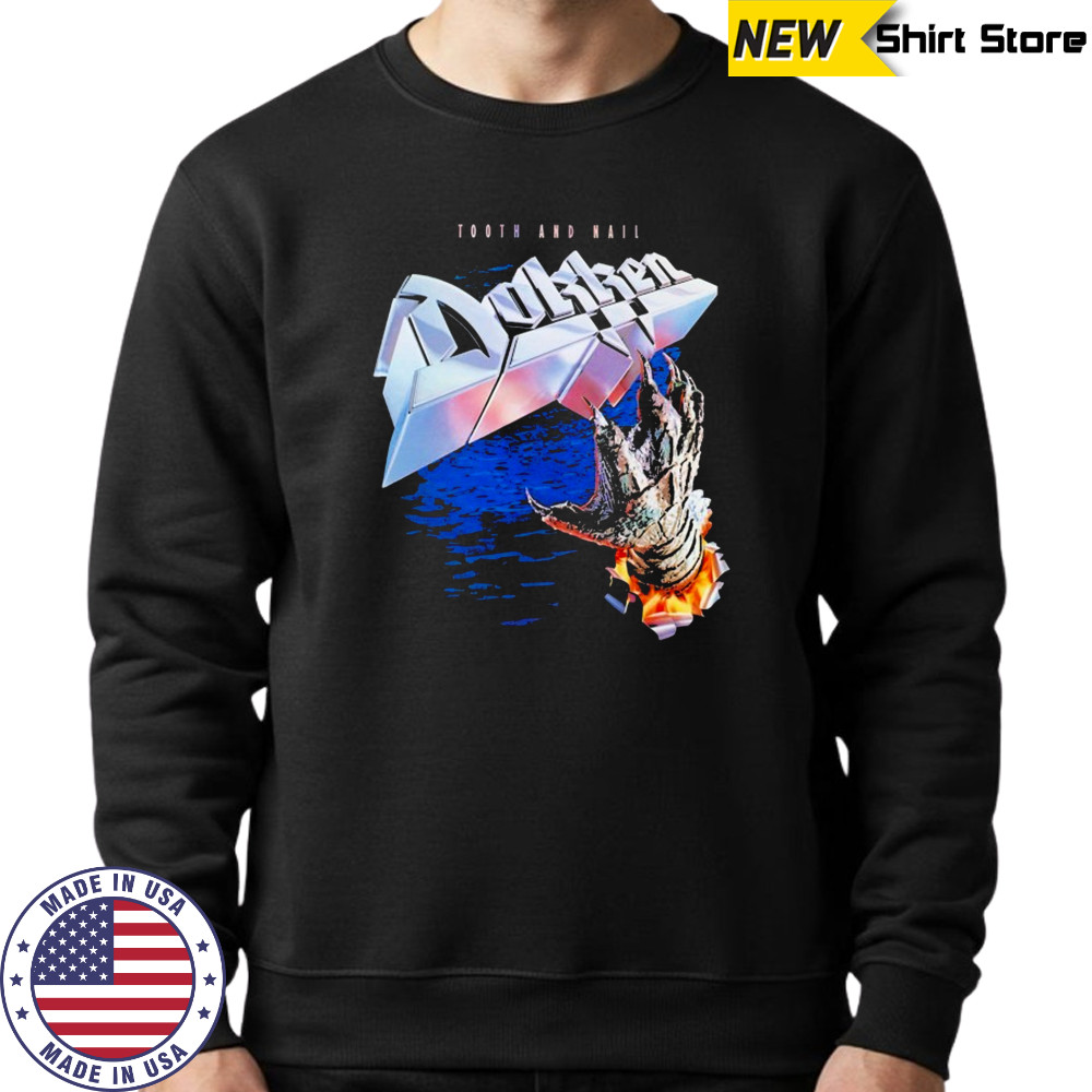 Dokken Tooth And Nail T-shirt Sweatshirt