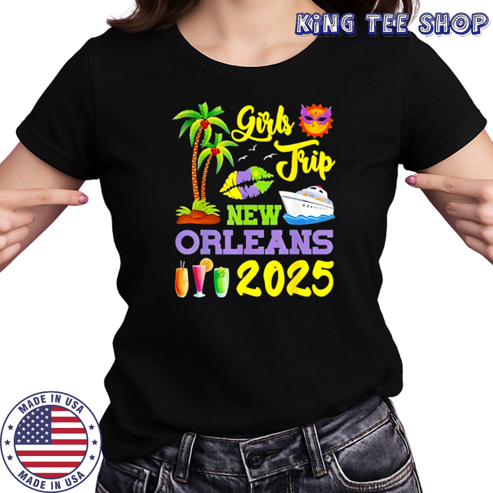 Girls Trip New Orleans 2025 shirt Women's T-shirt