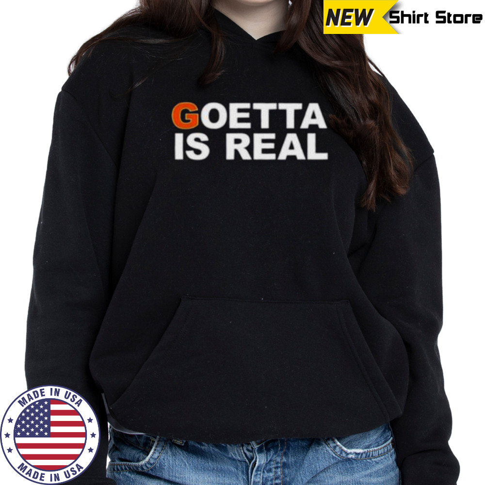 Goetta is real shirt Hoodie