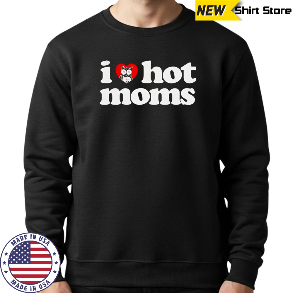 I Love Hot Moms x Hooters shirt Sweatshirt