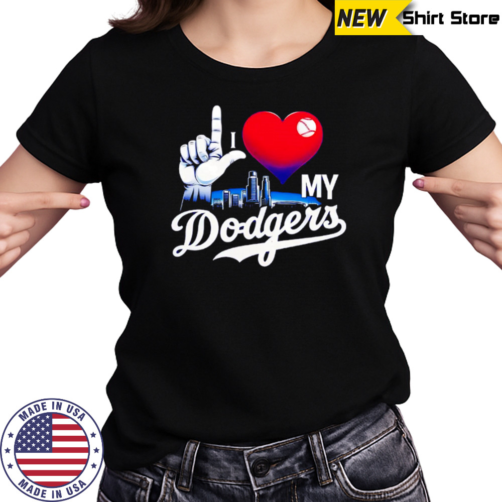 I love my Dodgers skyline shirt Women's T-shirt