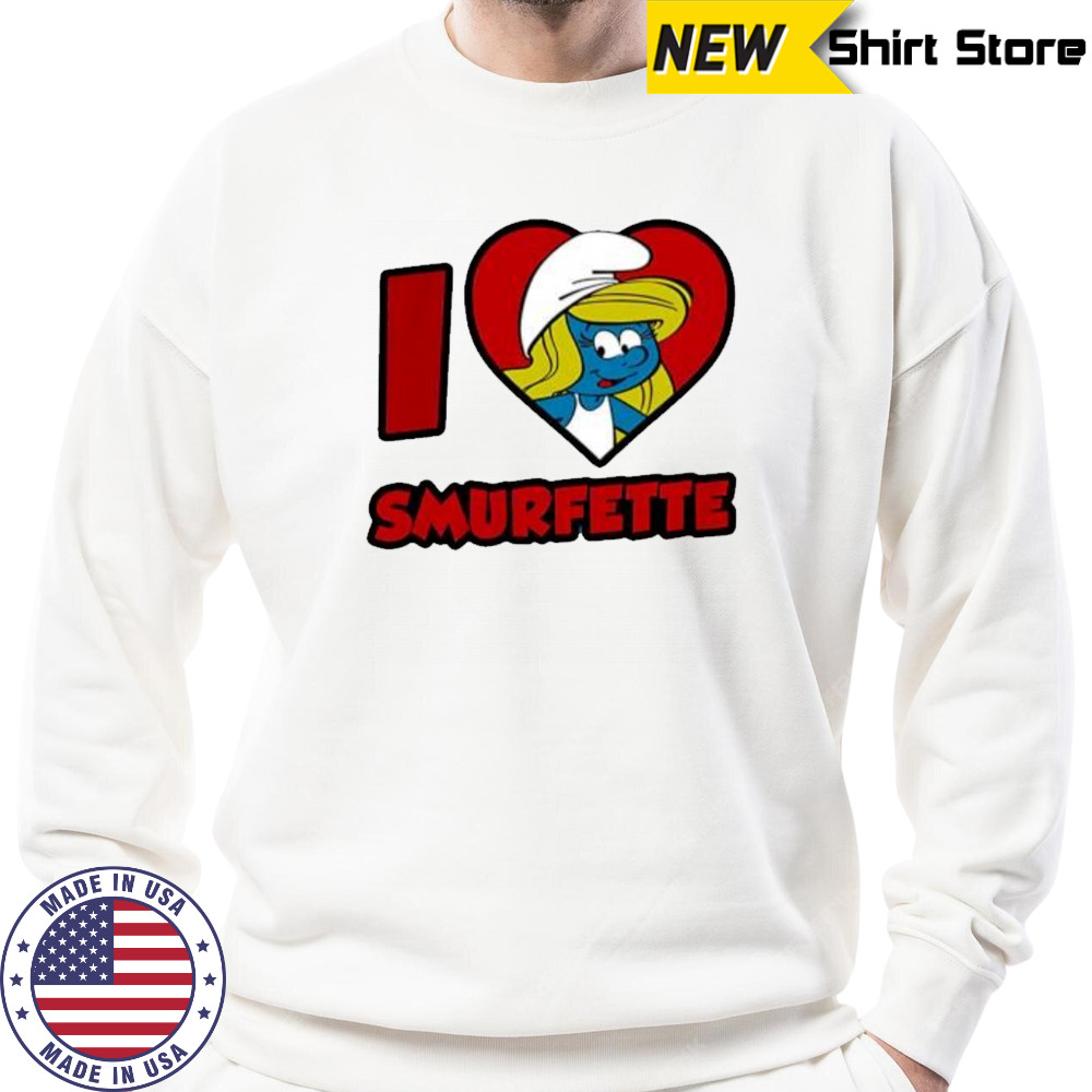 I love Smurfette shirt Sweatshirt