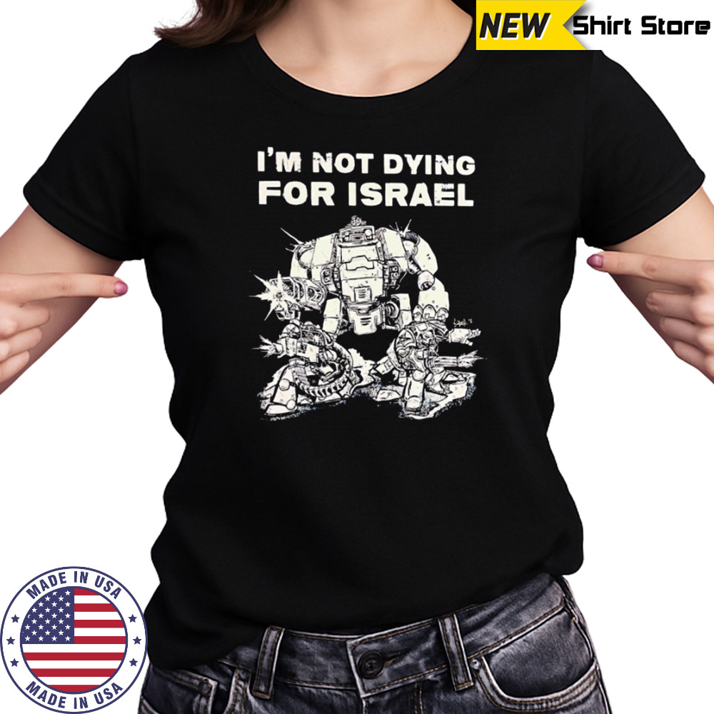 I’m Not Dying For Israel vintage shirt Women's T-shirt