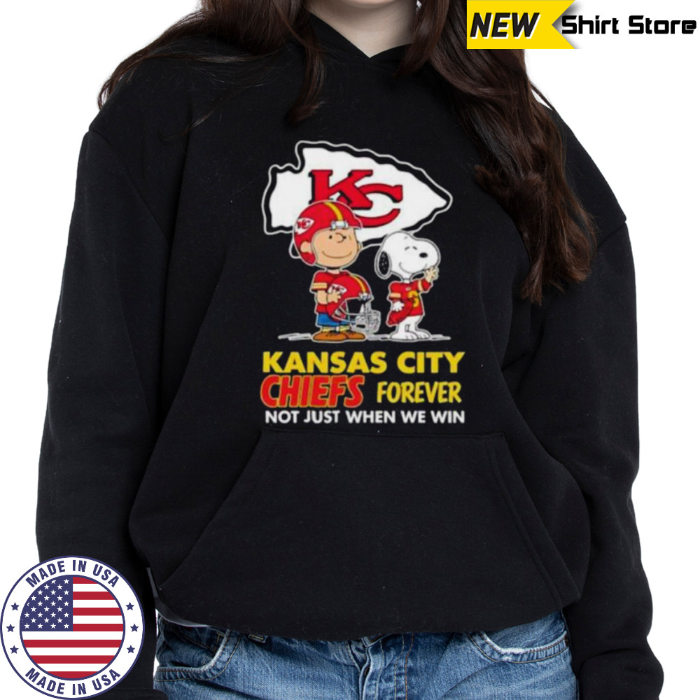 Kansas City Chiefs Charlie Brown Snoopy Chiefs Forever Not Just When We Win shirt Hoodie
