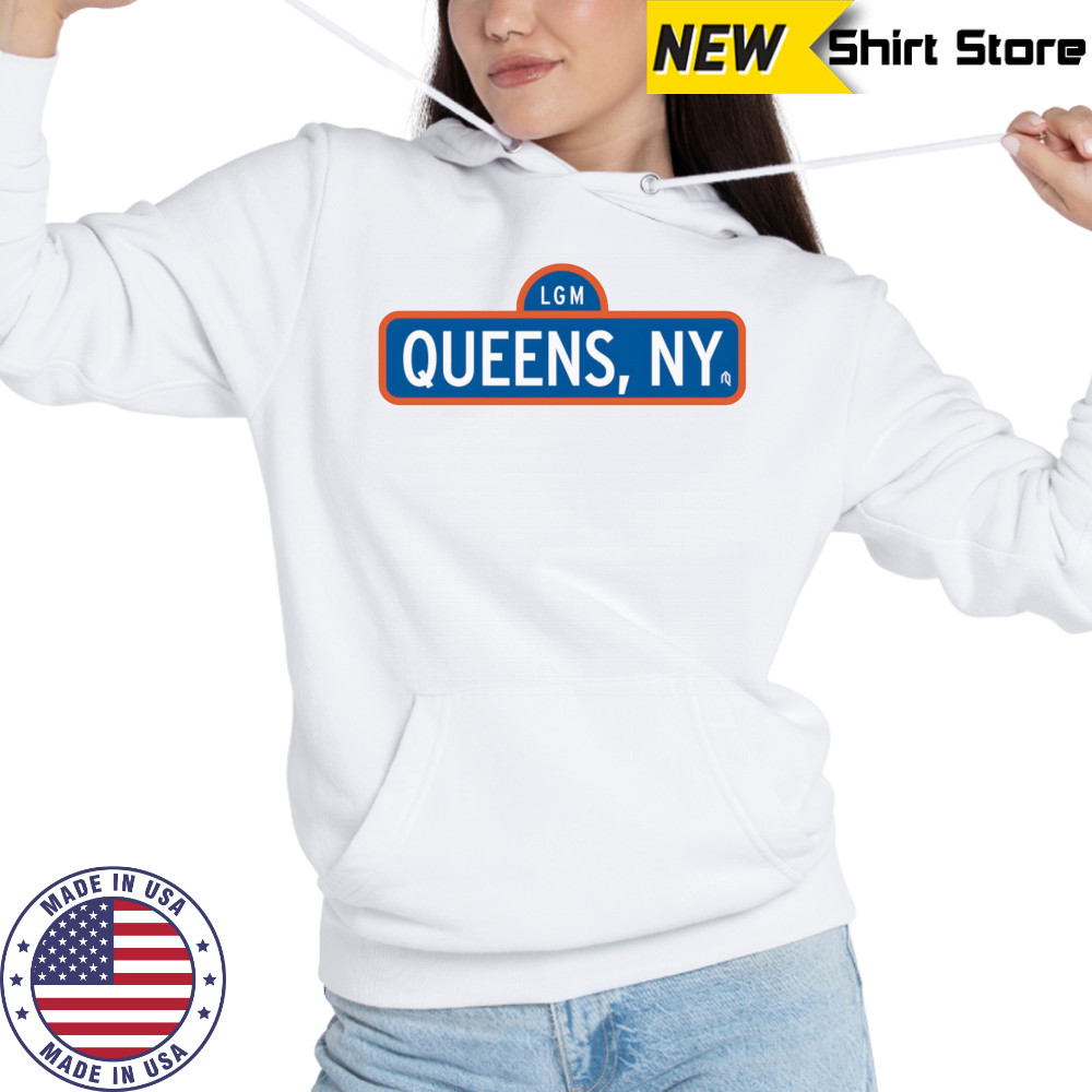 LGM Queens NY shirt Hoodie