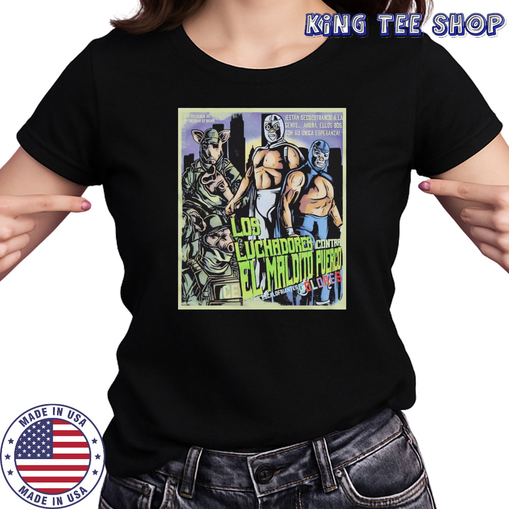 Los Luchadores Contra El Maldito Puerco Dolores Escalofriantes movie poster shirt Women's T-shirt