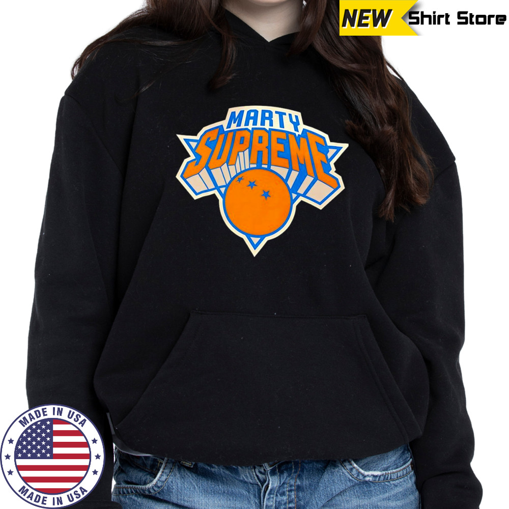 Marty Supreme New York Knicks shirt Hoodie