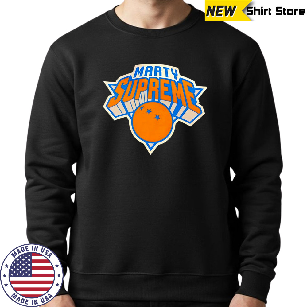 Marty Supreme New York Knicks shirt Sweatshirt