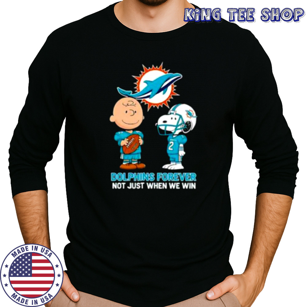 Miami Dolphins Charlie Brown Snoopy Dolphins Forever Not Just When We Win shirt Long Sleeved