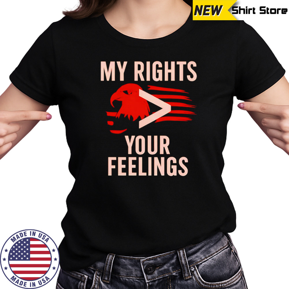 My Rights You Feelings Eagle Flag shirt Women's T-shirt