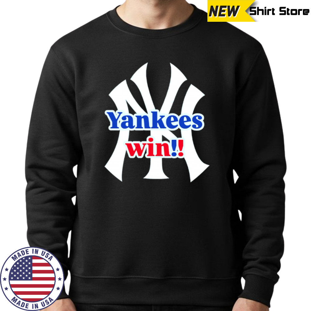 New York Yankees Win logo shirt Sweatshirt
