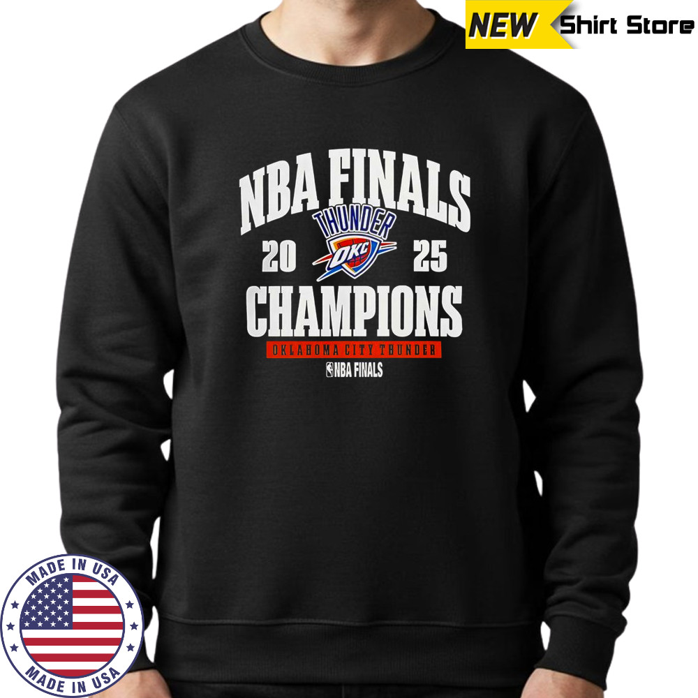 Oklahoma City Thunder 2025 NBA Finals Champions T-Shirt Sweatshirt