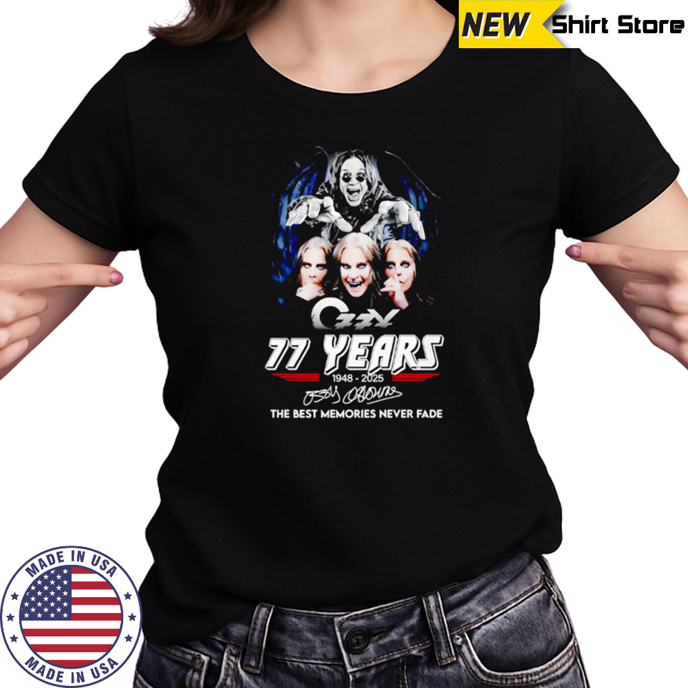 Ozzy Osbourne 77 Years 1948-2025 Signature The Best Memories Never Fad shirt Women's T-shirt