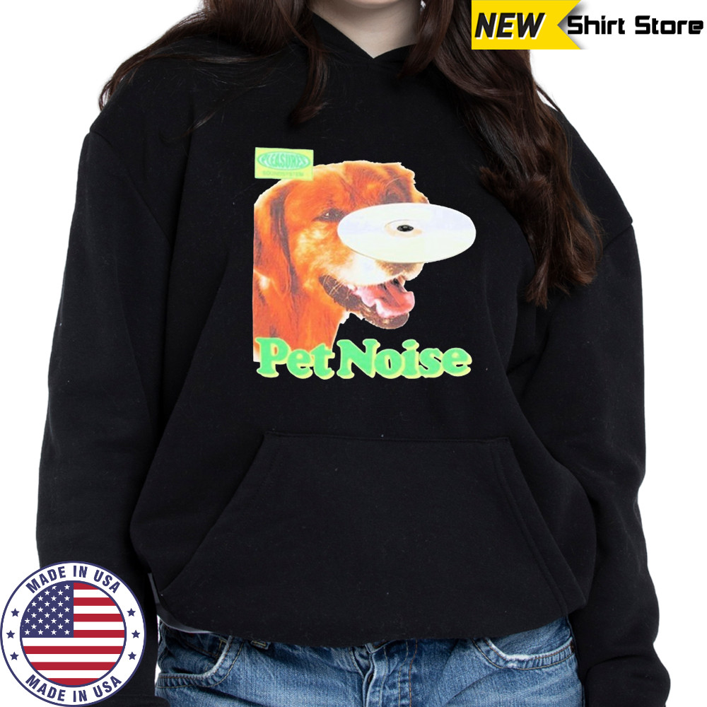Pleasures Pet Noise Dog T-shirt Hoodie
