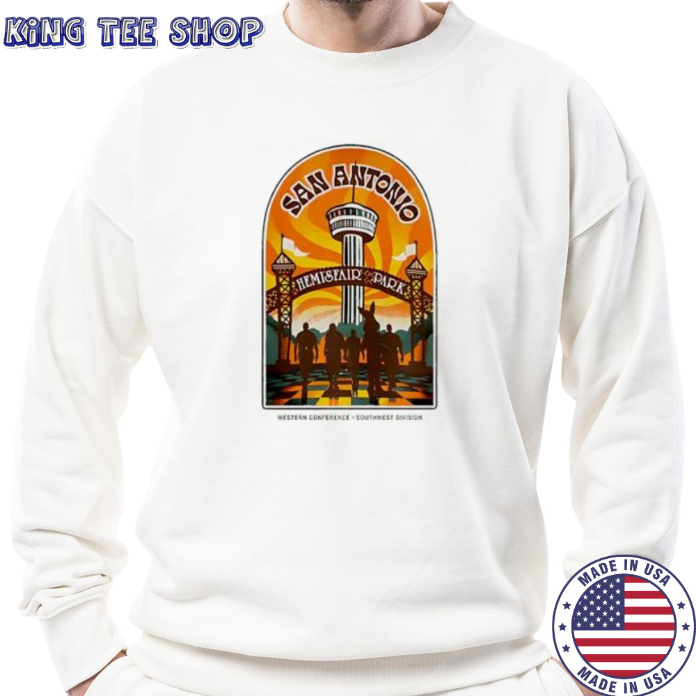 San Antonio Spurs Hemisfair Park shirt Sweatshirt