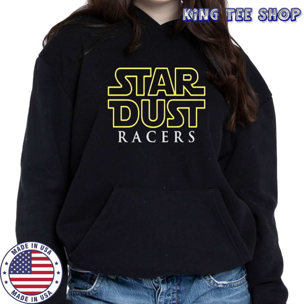 Star Dust Racers 2025 T-Shirt Hoodie