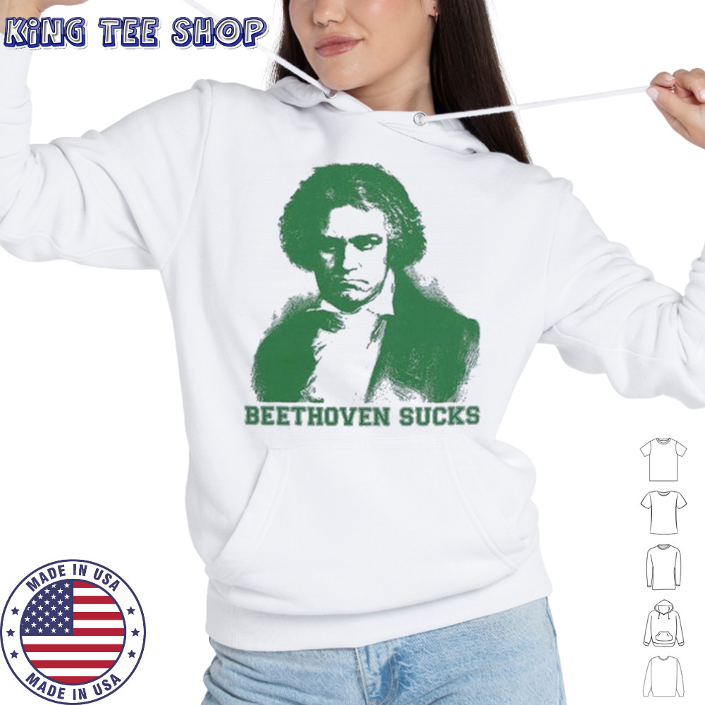 Symphony Beethoven Sucks T-shirt Hoodie