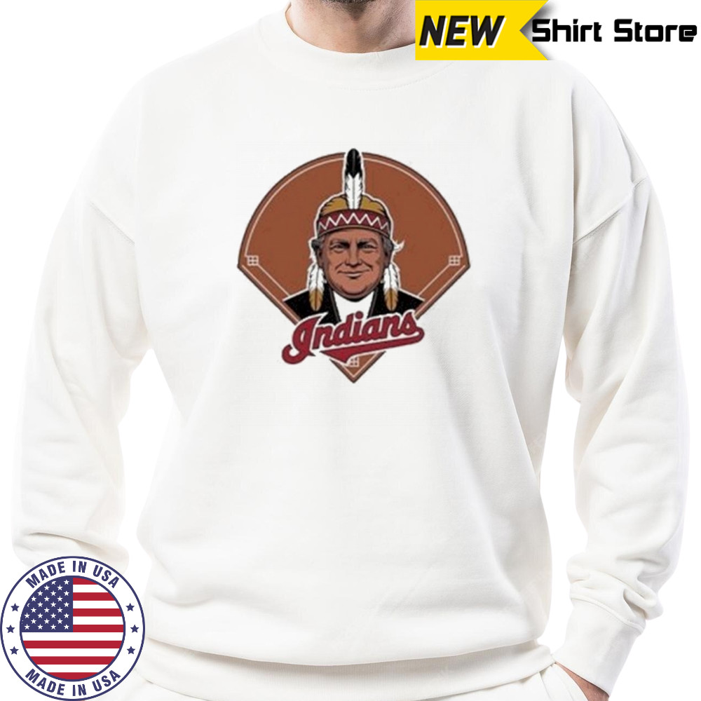 Trump Chief Wahoo Indians T-Shirt Sweatshirt