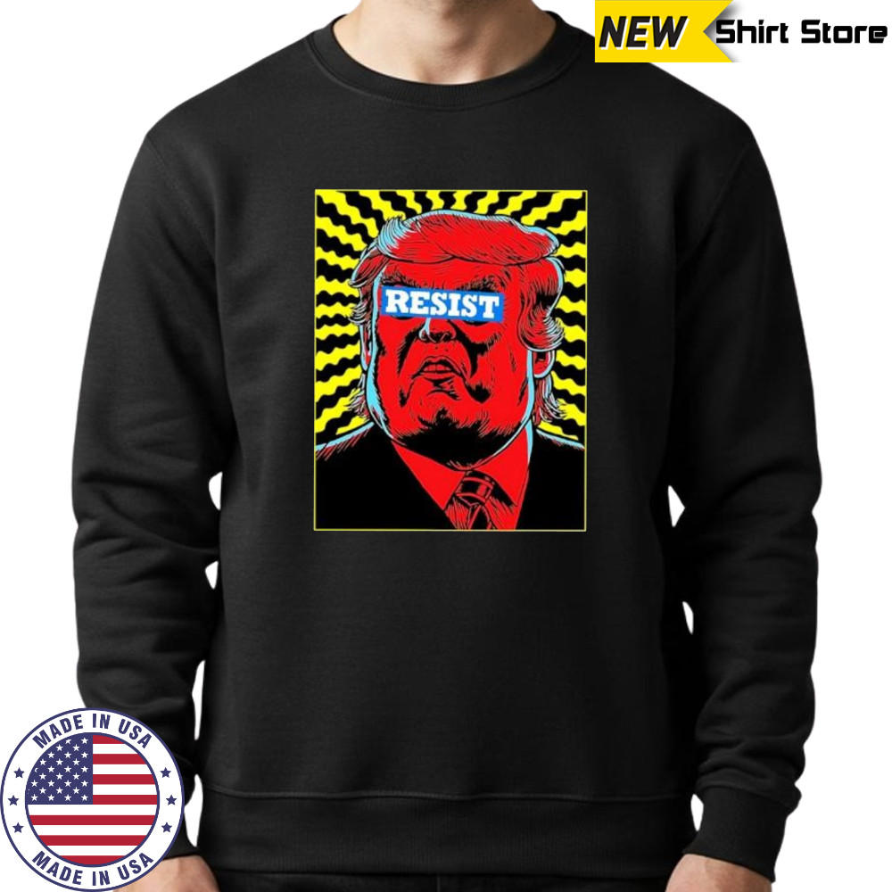 Trump Resist shirt Sweatshirt