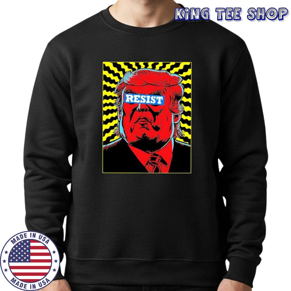 Trump Resist shirt Sweatshirt