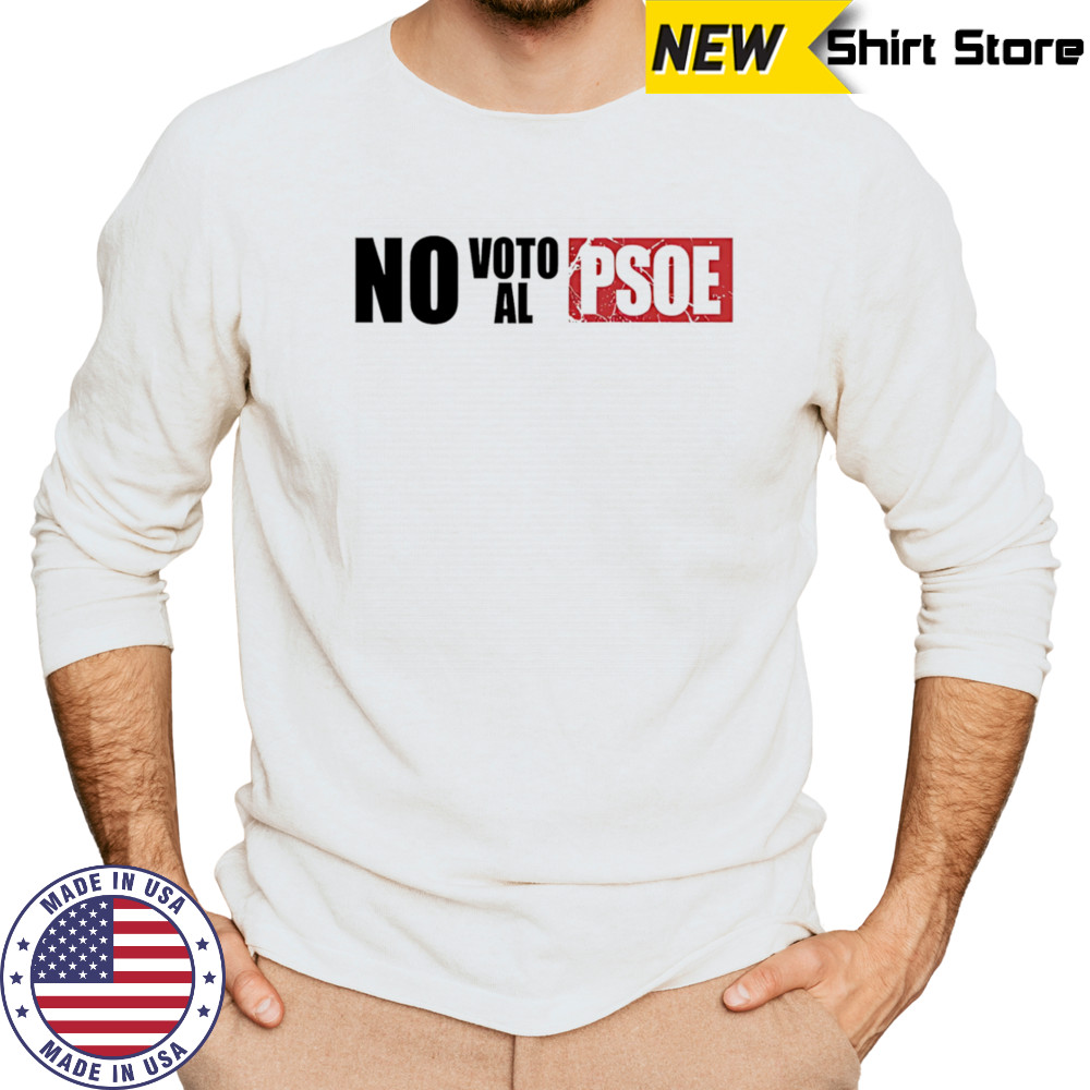 Vox No Voto Al Psoe shirt Long Sleeved