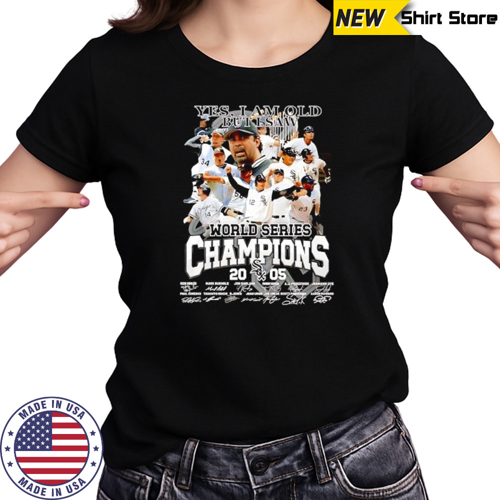 Yes I Am Old but I Am World Series Champions Chicago White Sox Signatures T Shirt Women's T-shirt