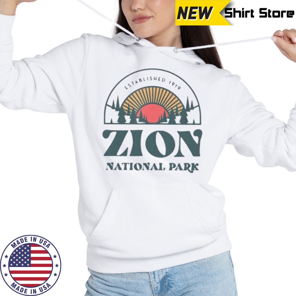 Zion National Park established 1919 shirt Hoodie