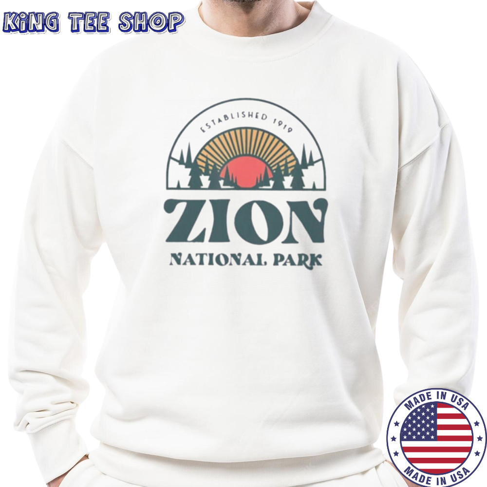 Zion National Park established 1919 shirt Sweatshirt