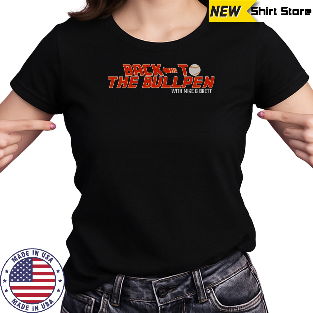 Back To The Bullpen With Mike And Brett T-Shirt Women's T-shirt