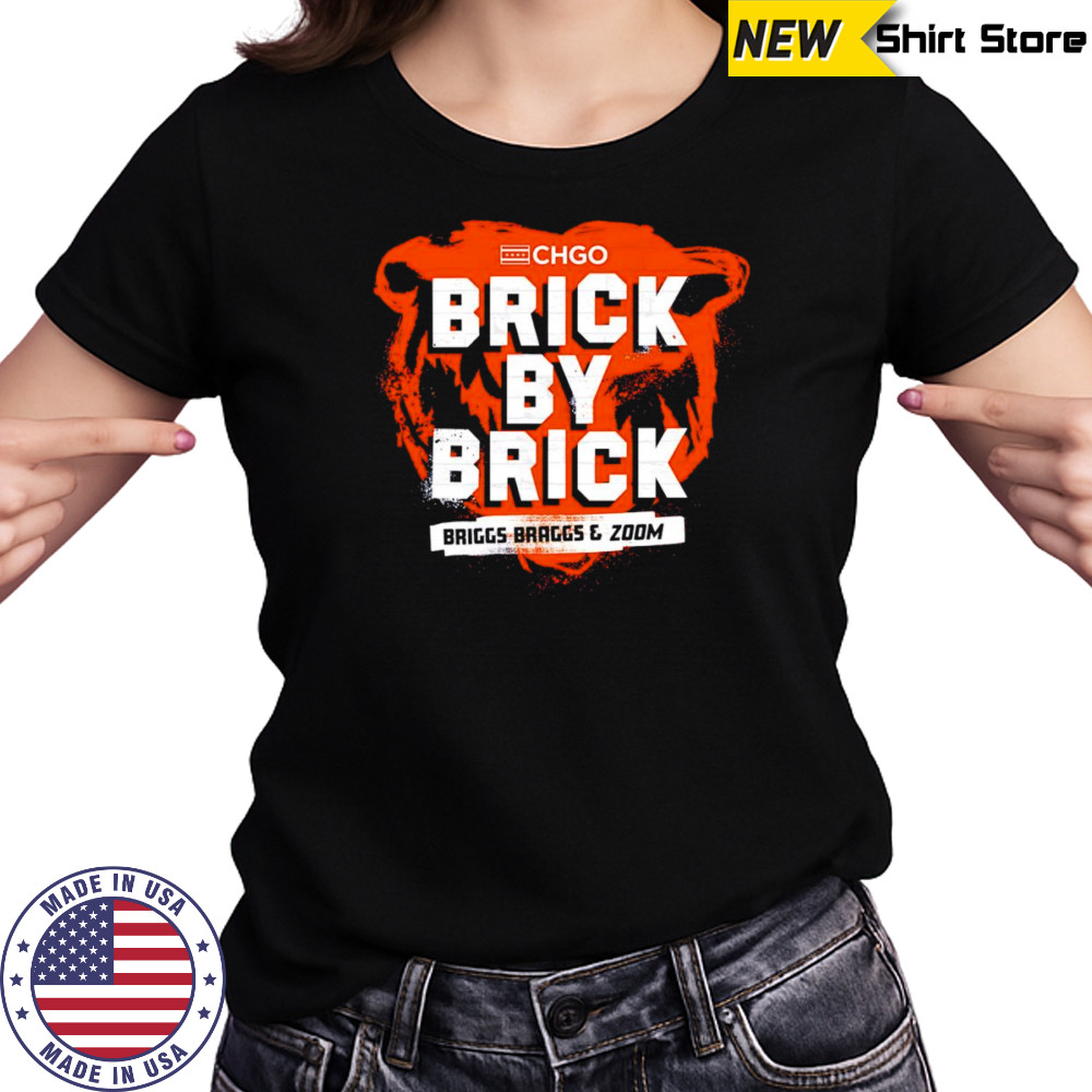Brick by brick Chicago Bears shirt Women's T-shirt