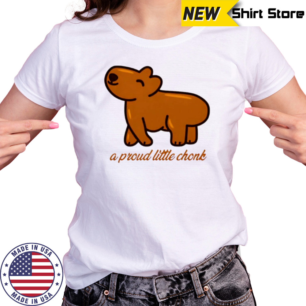 Capybara a proud little chonk shirt Women's T-shirt