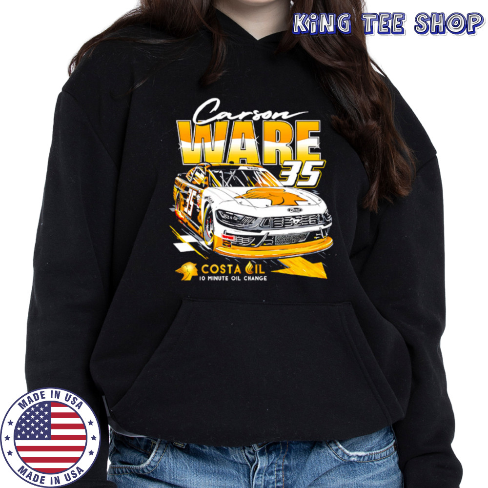 Carson Ware 35 Costa Oil 10 minute oil change shirt Hoodie