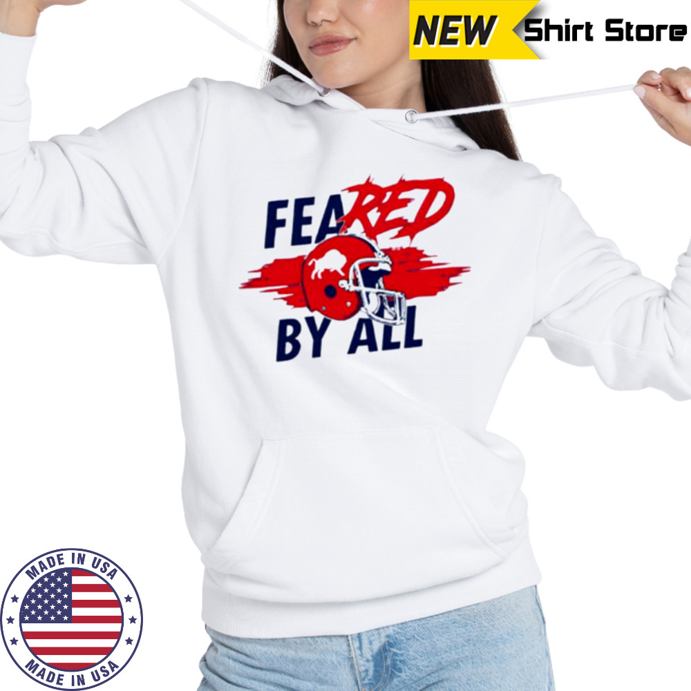 Feared By All Buffalo Bills 2025 shirt Hoodie