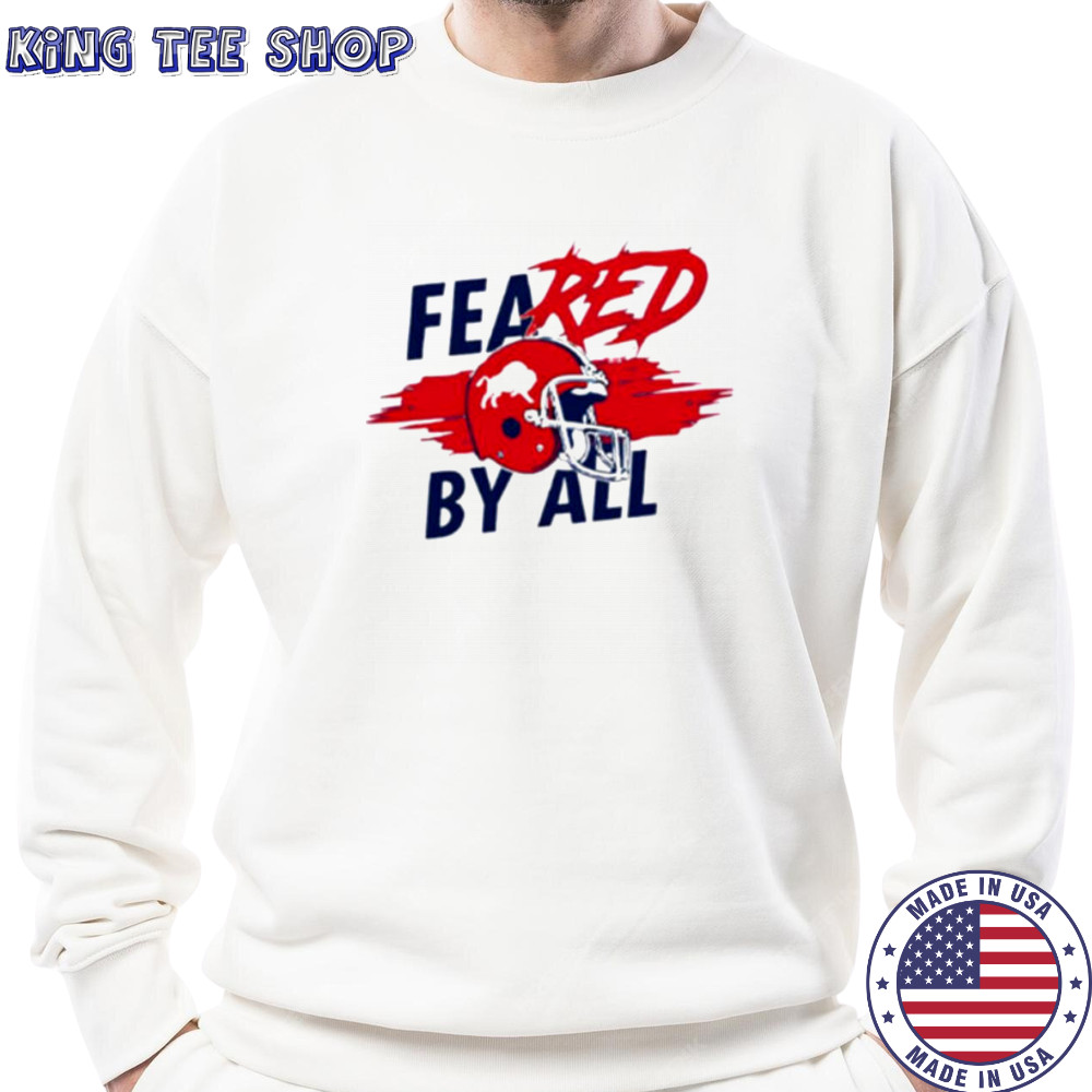 Feared By All Buffalo Bills 2025 shirt Sweatshirt